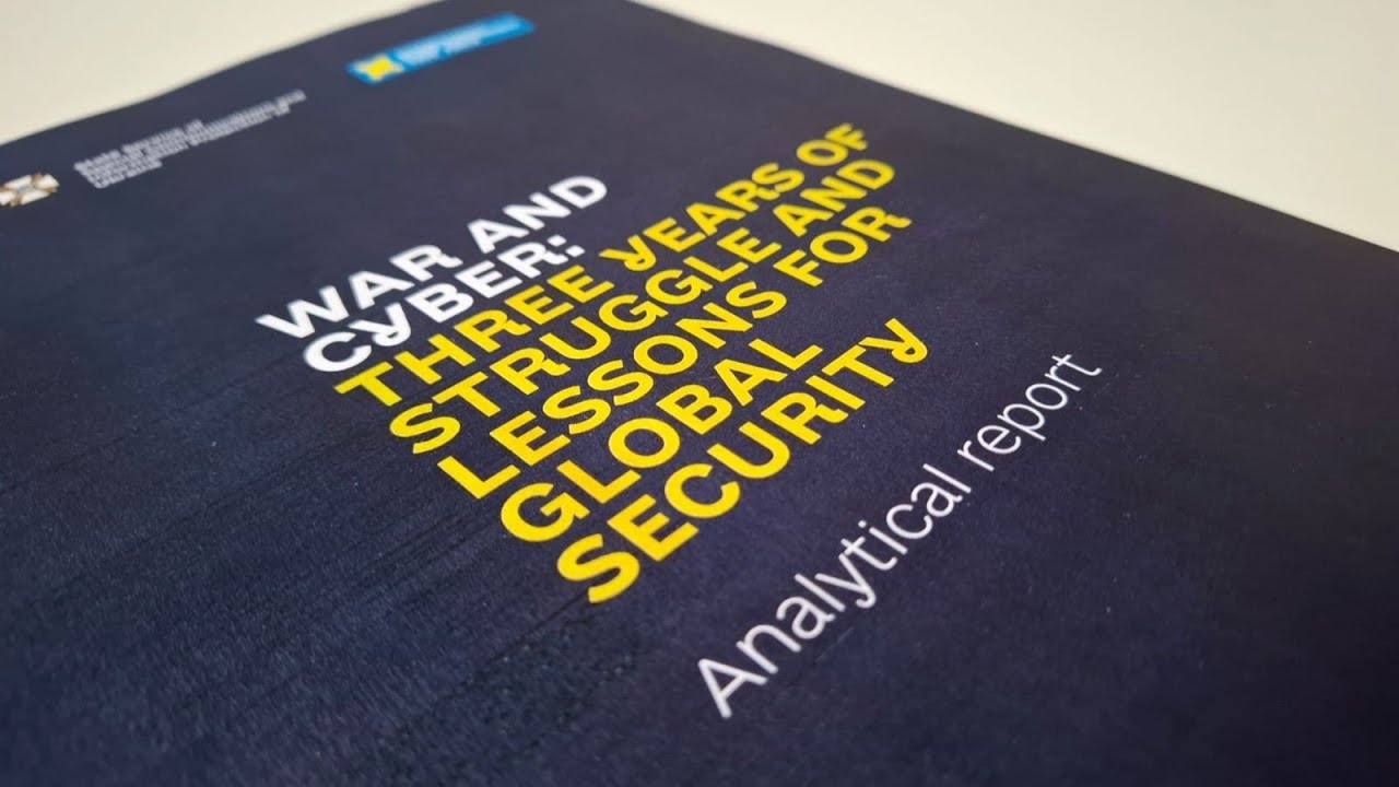 Війна та кібер / War and Cyber Three Years of Struggle and Lessons for Global Security