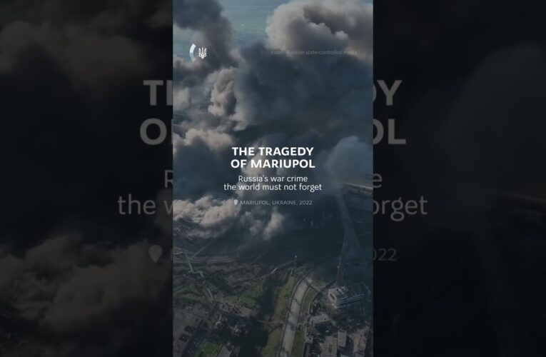 Mariupol: Russia’s War Crime Scene