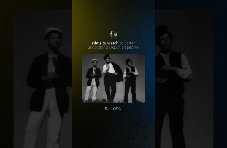 Films to watch to better understand Ukrainian people